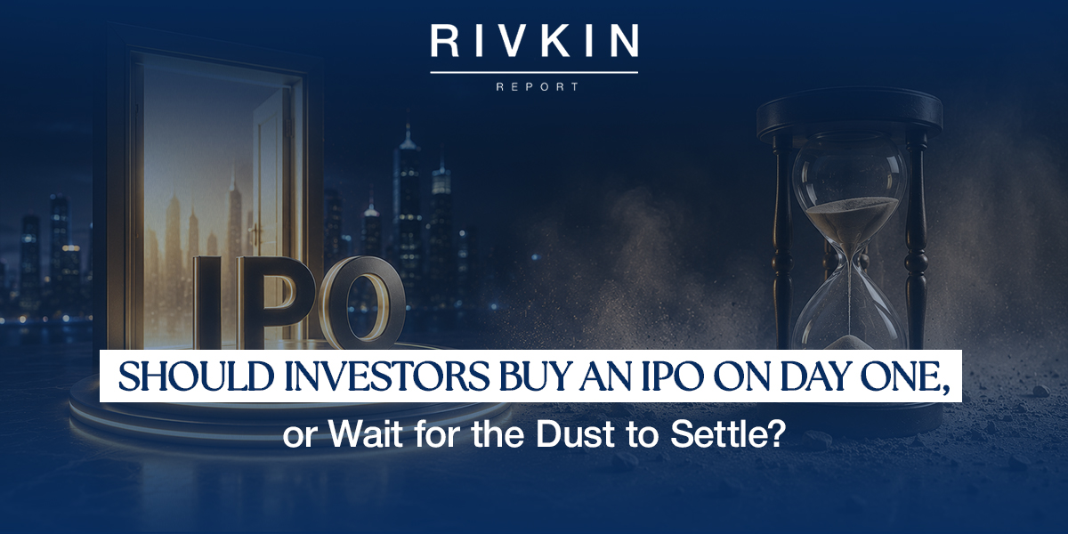 Should Investors Buy an IPO on Day One, or Wait for the Dust to Settle?