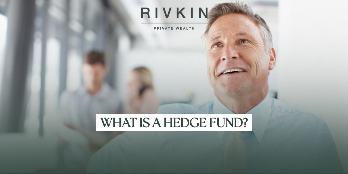 What Is a Hedge Fund?