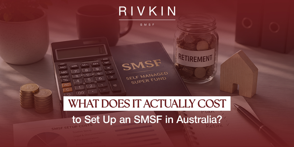 What Does It Actually Cost to Set Up an SMSF in Australia?