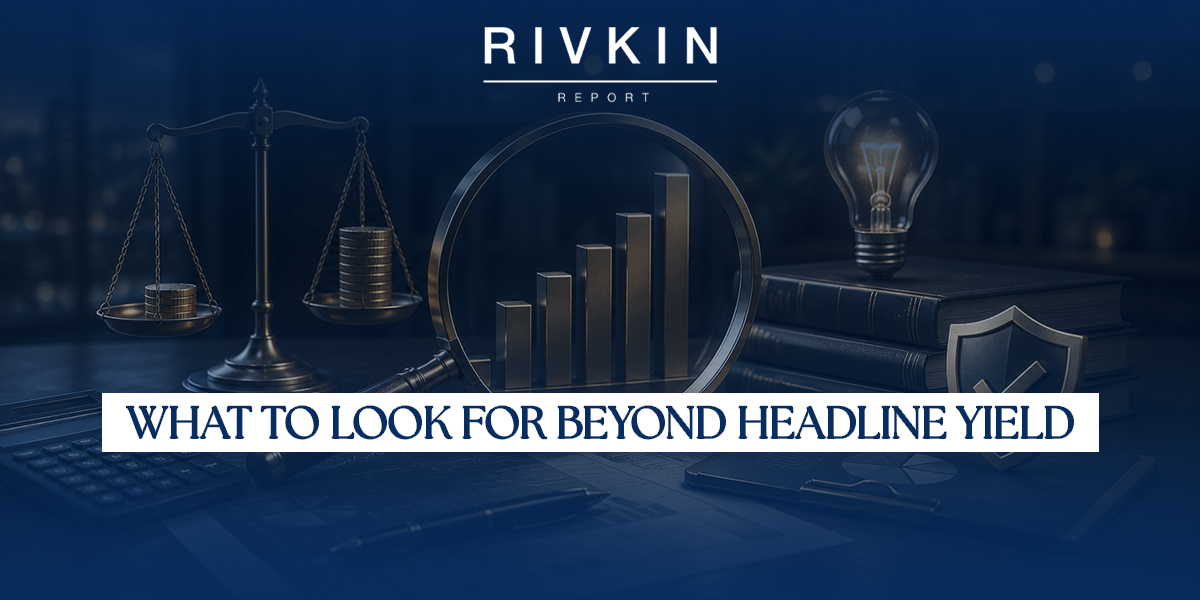 What to Look for Beyond Headline Yield