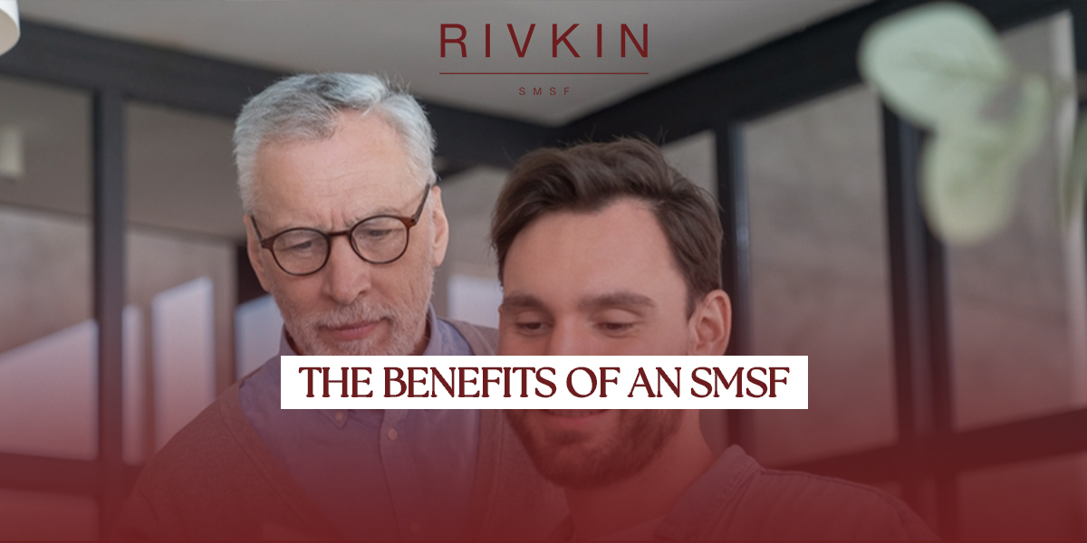 The Benefits of an SMSF