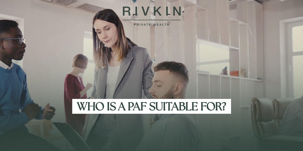 Who Is a PAF Suitable For?